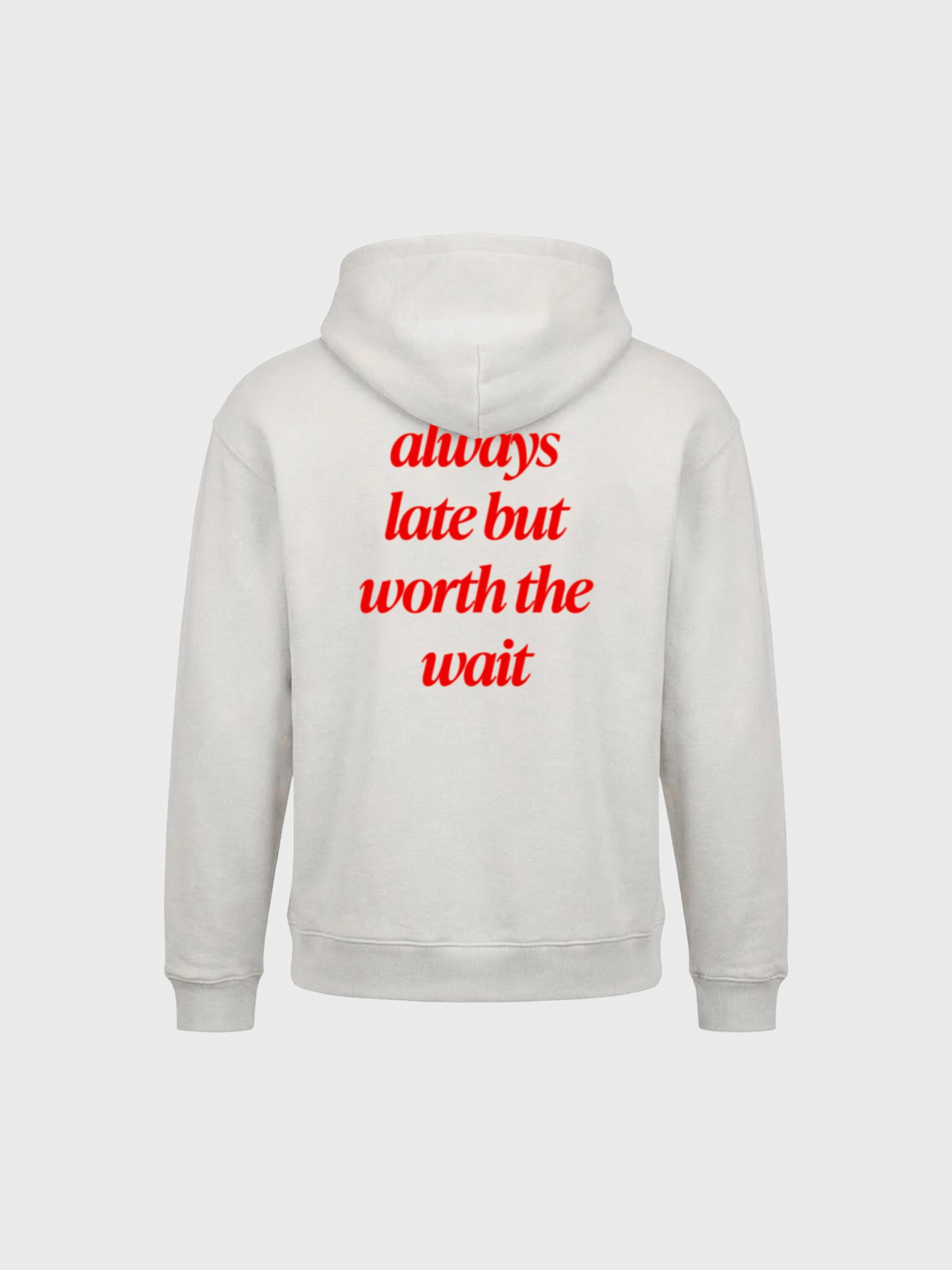 Always Late Sweatshırt